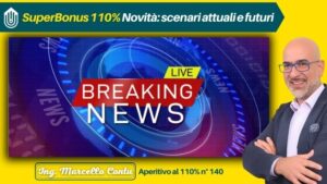 SuperBonus 110% Novità scenari attuali e futuri