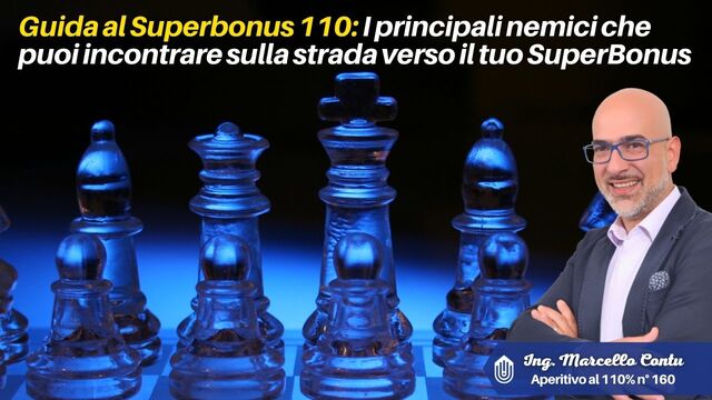 Guida al Superbonus 110: I principali nemici che puoi incontrare sulla strada verso il tuo SuperBonus