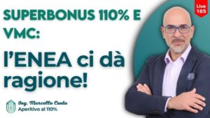 VMC e SuperBonus 110%: l’ENEA ci dà ragione!