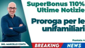 Superbonus 110 Ultime Notizie: Proroga per le unifamiliari