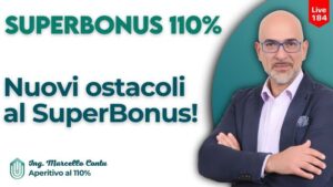 SuperBonus 110% - Nuovi ostacoli al SuperBonus!