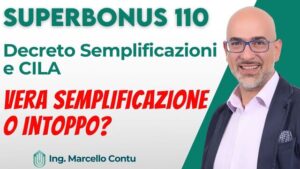 Superbonus 110 - Decreto Semplificazioni e CILA: Vera Semplificazione o Intoppo?
