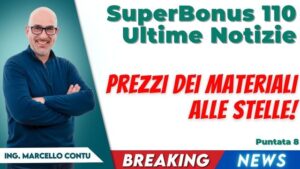 Superbonus 110 Ultime Notizie: Prezzi dei materiali alle stelle!