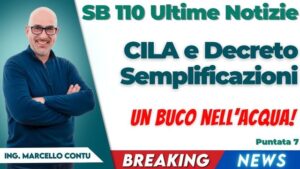 Superbonus 110 Ultime Notizie: Decreto Semplificazioni e CILA: un buco nell’acqua!