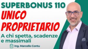 SuperBonus 110 - Unico Proprietario: a chi spetta il SuperBonus, scadenze e massimali