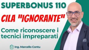 SuperBonus 110 CILA “IGNORANTE”: come riconoscere i tecnici impreparati