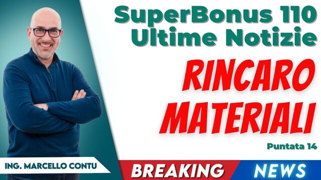 SuperBonus 110 Ultime Notizie – SuperBonus e rincaro materiali