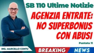 Superbonus 110 Ultime Notizie - Abusi: cosa dice l’Agenzia delle Entrate con la Circolare 7/E?