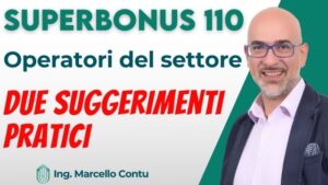 SuperBonus 110 - Operatori del settore Due suggerimenti pratici